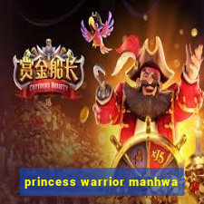 princess warrior manhwa